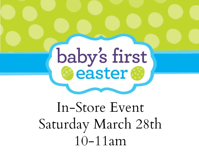 Babies’R’Us Celebrates Baby’s First Easter – Free Event!