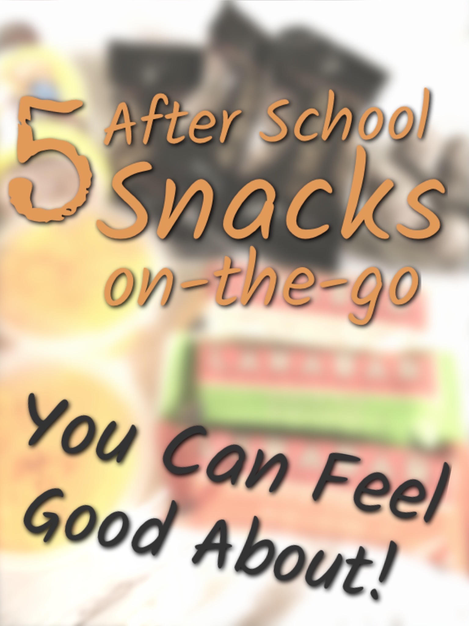 5 healthier after school snacks
