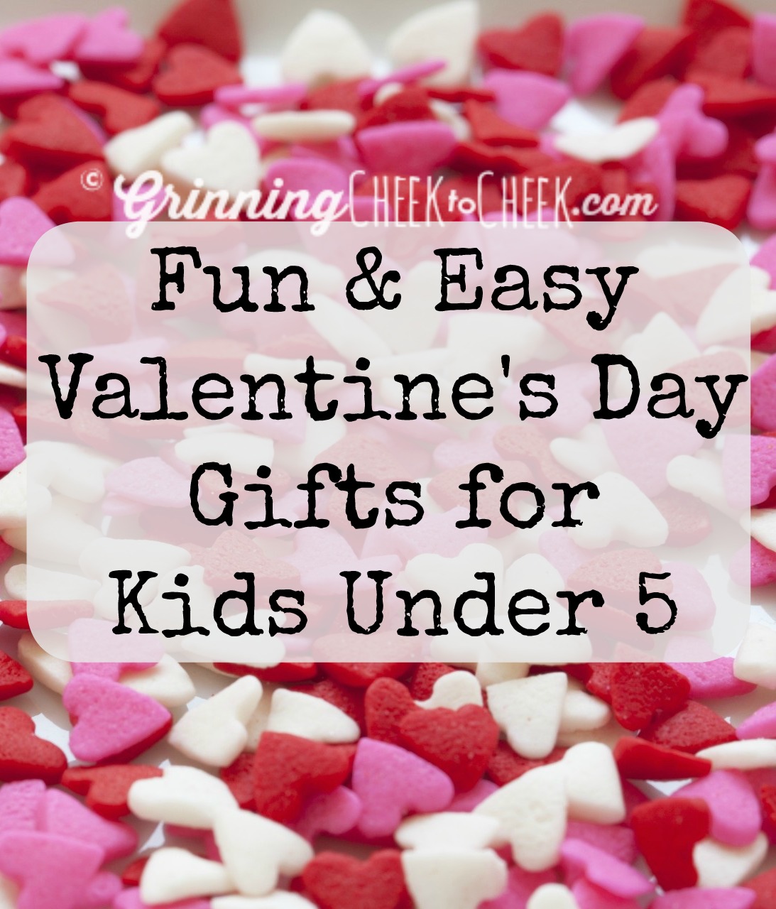 Fun and Easy Valentine’s Day Gifts for Kids under 5 #Gifts #vday #Love