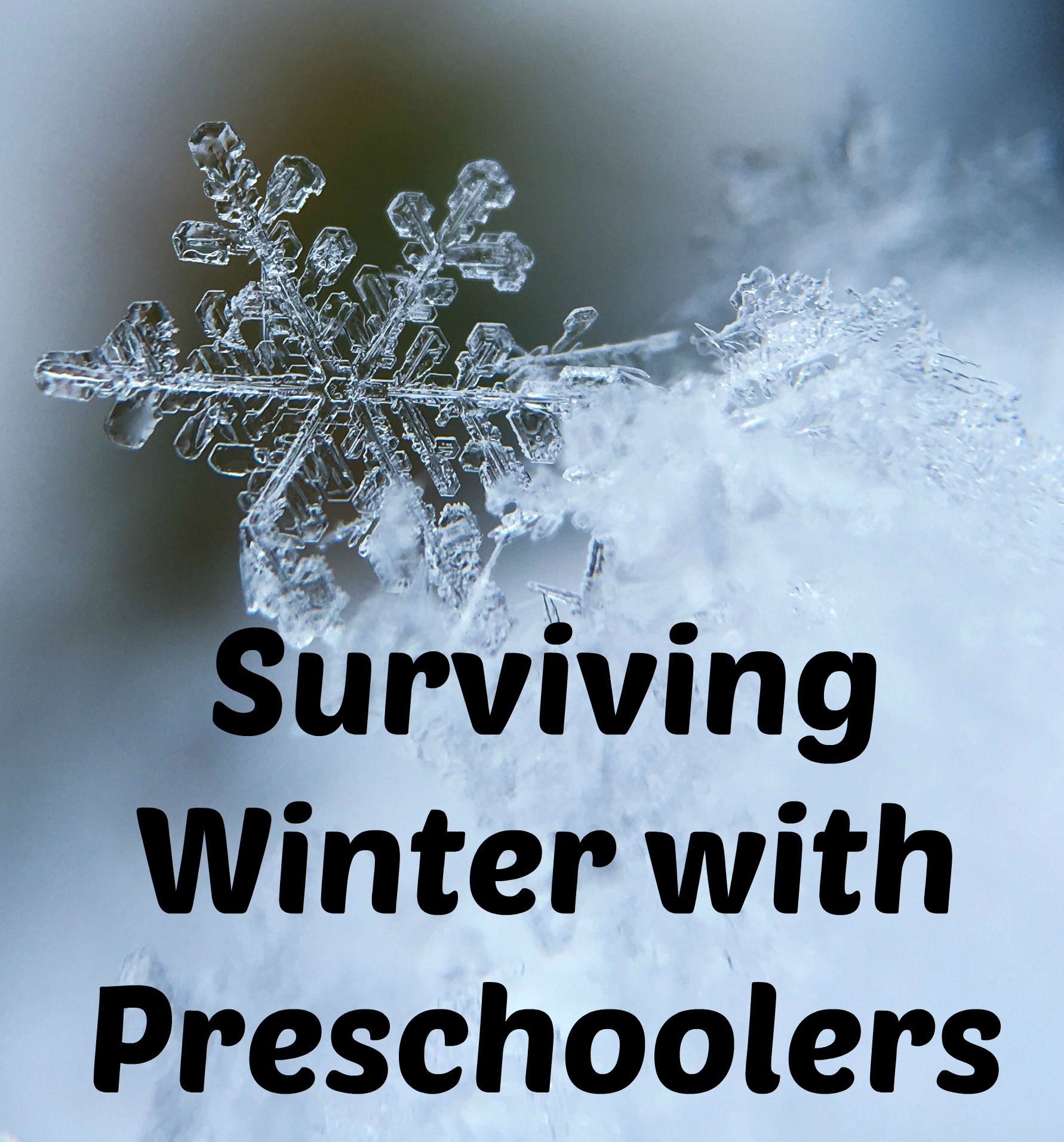 Beat the Winter Blues with Preschoolers & Toddlers